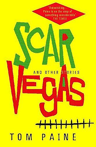 Scar Vegas and Other Stories