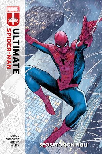 Ultimate Spider-Man (2024) 1: Sposato con figli