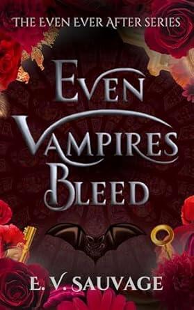 Even Vampires Bleed