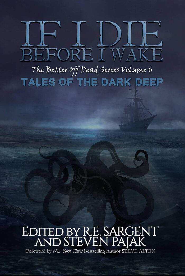 If I Die Before I Wake: Tales of the Dark Deep
