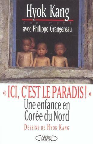 "Ici, c'est le paradis!": Une enfance en Corée du Nord