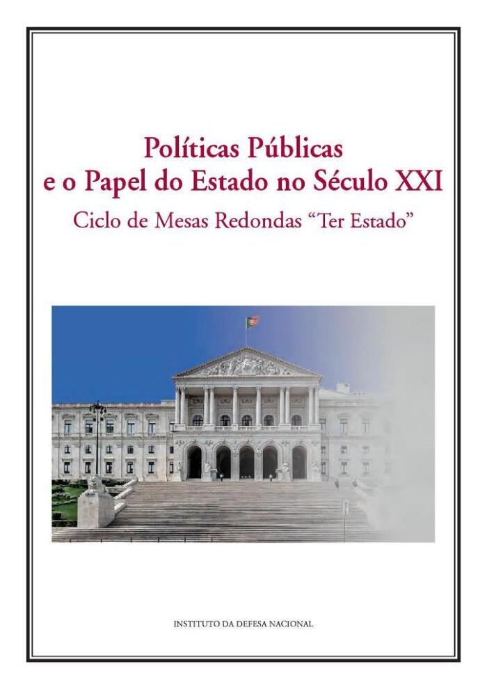 Políticas Públicas e o Papel do Estado no Século XXI - Ciclo de Mesas Redondas 'Ter Estado'