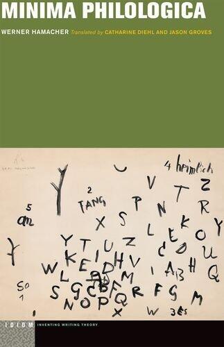 Minima Philologica (Idiom Inventing Writing Theory FUP)