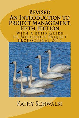 Revised An Introduction to Project Management: With a Brief Guide to Microsoft Project Professional 2016