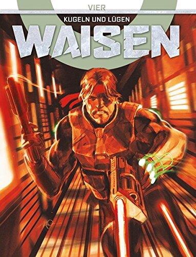 Waisen 4: Kugeln und Lügen