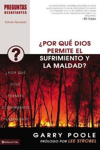 ¿Por qué Dios Permite el Sufrimiento y la Maldad?