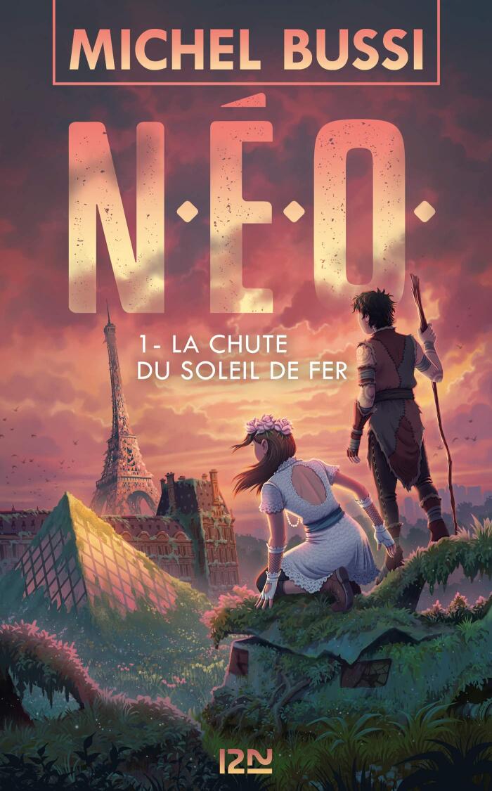 N.E.O. (Tome 01): La Chute Du Soleil De Fer