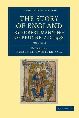 The Story of England by Robert Manning of Brunne, AD 1338, Volume 2