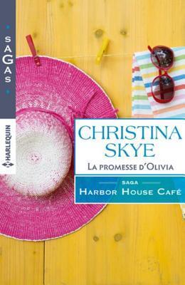 La Promesse D'Olivia: T3 - Harbor House Cafe