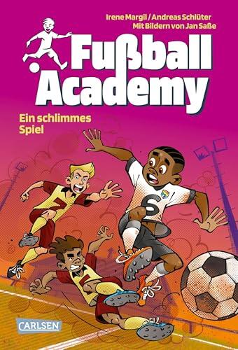 Fußball Academy 6: Ein schlimmes Spiel: Fußballinternat für Jungs und Mädchen: spannend, actionreich, mit vielen bunten Bildern im Comicstil