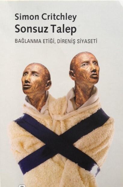 Sonsuz Talep: Bağlanma Etiği, Direniş Siyaseti