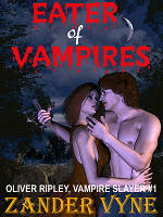 EATER OF VAMPIRES: OLIVER RIPLEY, VAMPIRE SLAYER #1