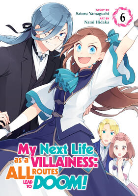 My Next Life as a Villainess: All Routes Lead to Doom! Manga, Vol. 6
