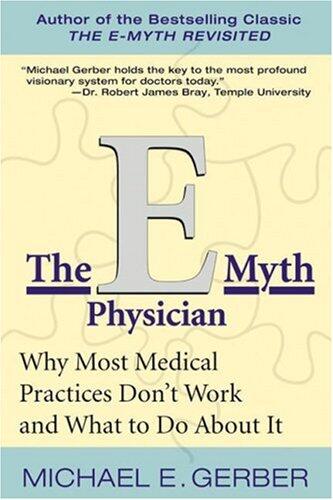 The E-Myth Physician