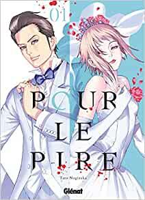 Pour le pire, Tome 1