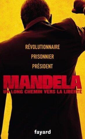 Un long chemin vers la liberté (Documents)