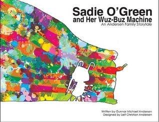 Sadie O'Green and Her Wuz-Buz Machine