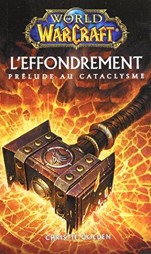 World of Warcraft: L'Effondrement
