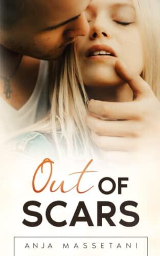 Out of Scars: A Beauty and the Beast Romance