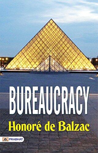 Bureaucracy: Honoré de Balzac's Satirical Critique of Administrative Systems