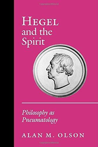 Hegel and the Spirit by Alan M. Olson
