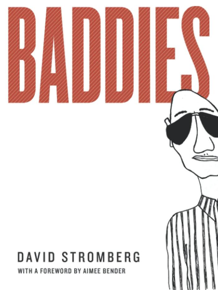 Baddies: With a Foreword by Aimee Bender