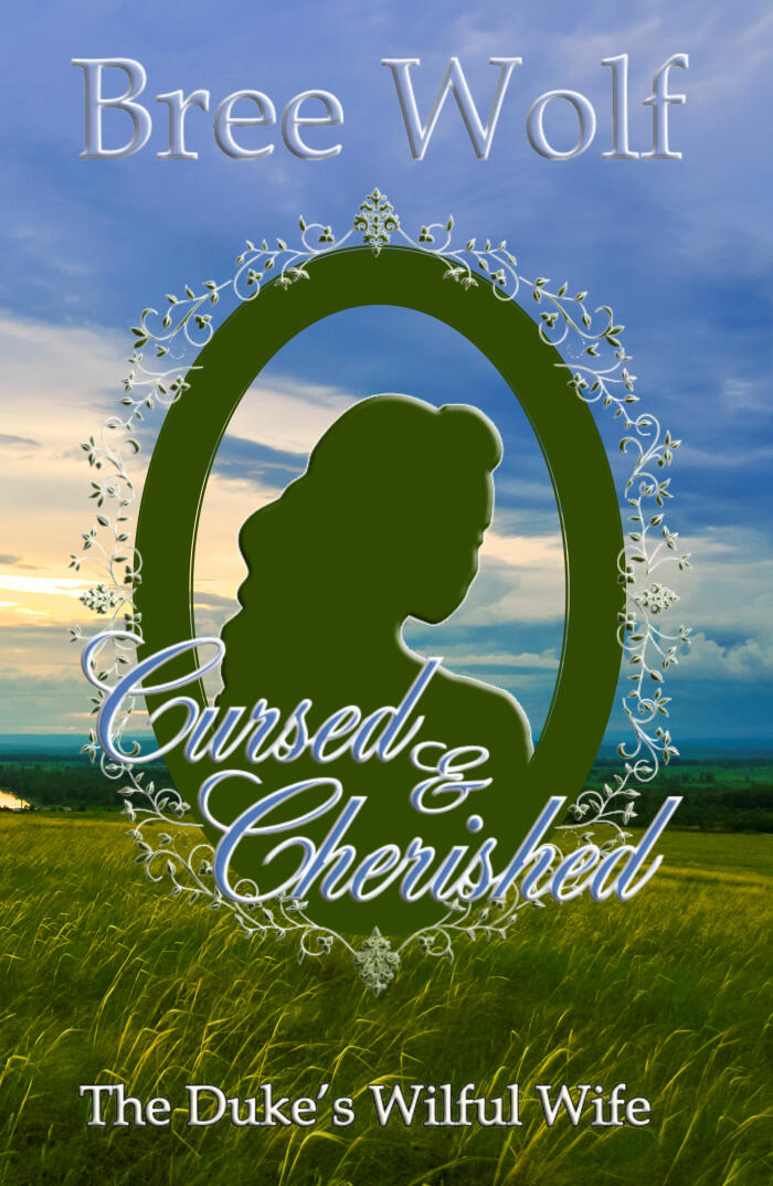 Cursed & Cherished - The Duke's Wilful Wife