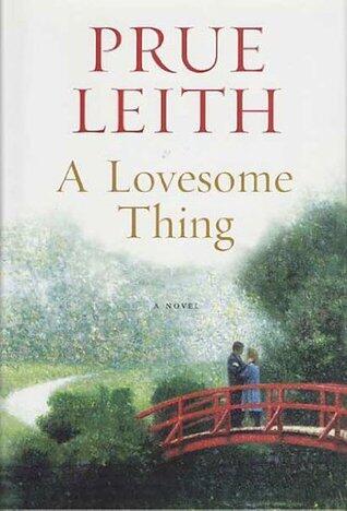 A Lovesome Thing: A Novel