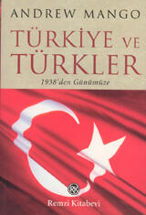Türkiye ve Türkler: 1938'den Günümüze