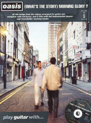 Play Guitar With. Oasis: (What's The Story) Morning Glory?