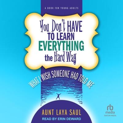 You Don't Have to Learn Everything the Hard Way: What I Wish Someone Had Told Me