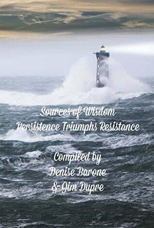 Sources of Wisdom Book 4: Persistence triumphs Resistance