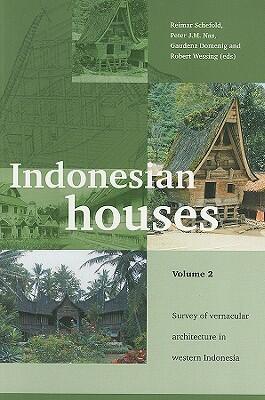 Indonesian Houses: Volume 2: Survey of Vernacular Architecture in Western Indonesia