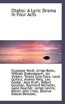 Otello: A Lyric Drama in Four Acts