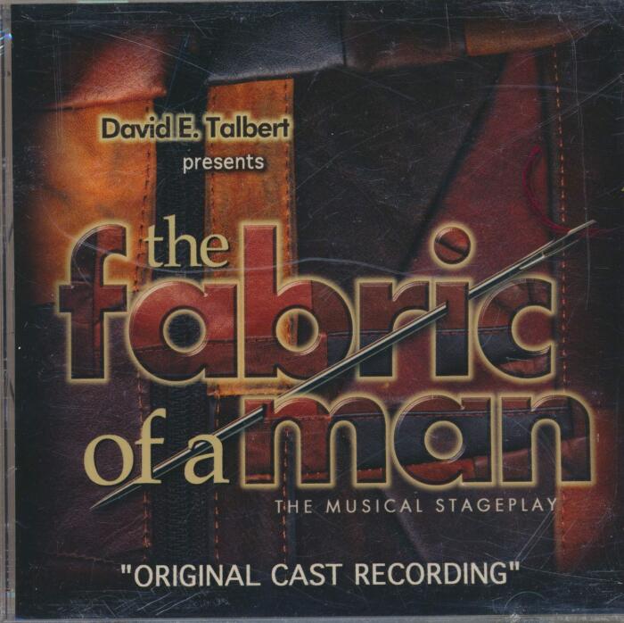 The Fabric of a Man the Musical Stageplay "Original Cast Recording"