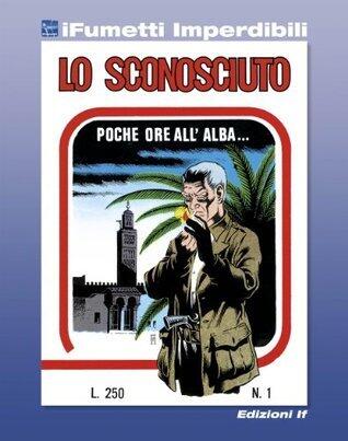 Lo sconosciuto n. 1: Poche ore all'alba...