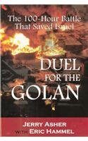 Dual for the Golan: 100 Hour Battle that Saved Israel