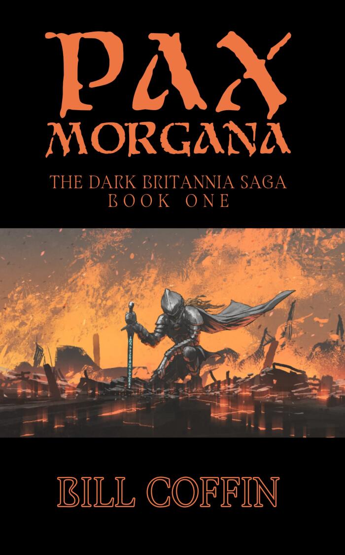 Pax Morgana: The Dark Britannia Saga, Book One