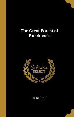 The Great Forest of Brecknock