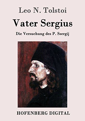 Vater Sergius: Die Versuchung des P. Ssergij