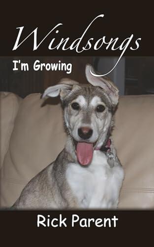 Windsongs: I’m Growing