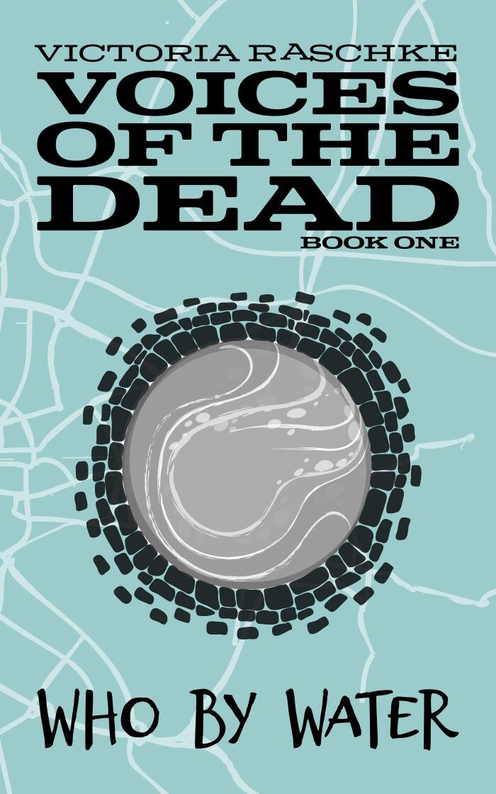Who by Water: Voices of the Dead