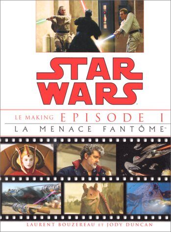 Star Wars, épisode 1. La Menace fantôme : le making