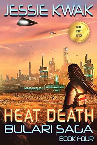 Heat Death: The Bulari Saga