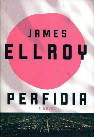 Perfidia: A Novel
