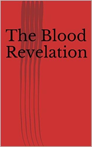 The Blood Revelation