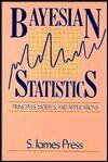 Bayesian Statistics: Principles, Models, and Applications
