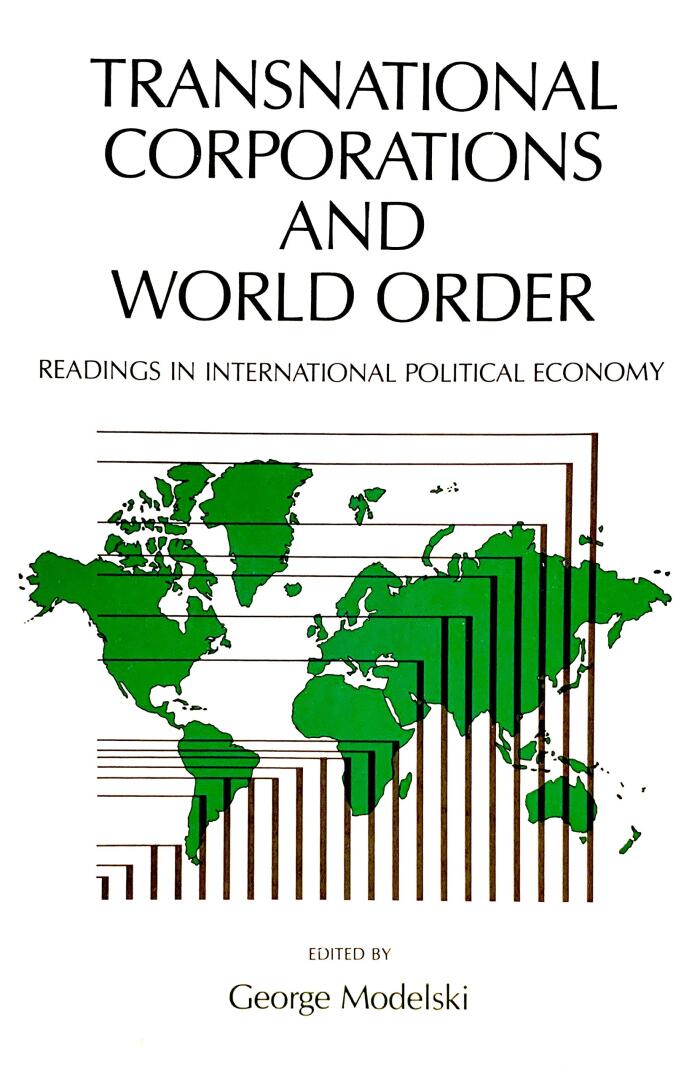 Transnational Corporations and World Order: Readings in International Political Economy