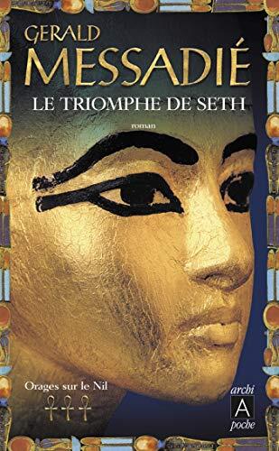 Le triomphe de Seth: Orages sur le Nil***