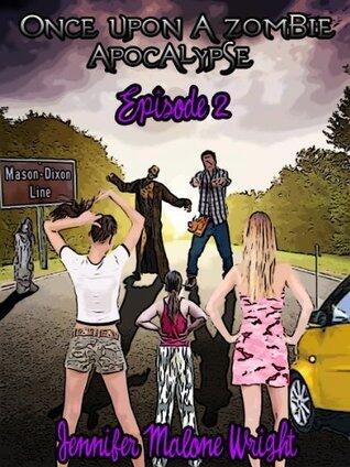 Once Upon a Zombie Apocalypse Episode 2